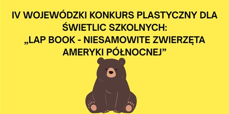 Powiększ grafikę: iv-wojewodzki-konkurs-plastyczny-dla-swietlic-szkolnych-688285.jpg