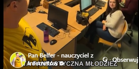 Pan Belfer - nauczyciel z Internetów w naszej szkole