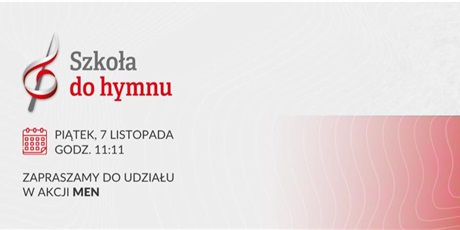 „Szkoła do hymnu” - 7 listopada o 11:11 